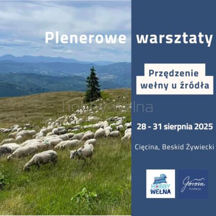 28 - 31. 08  PLENEROWE WARSZTATY         Przędzenie wełny u źródła  w Cięcinie,  Beskid Żywiecki
