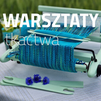 POZNAŃ 21 i 22. 06 Tkanie na krosnach o sztywnym grzebieniu